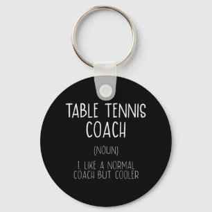 Table Tennis Coach Definition Fun Ping Pong Humor  Keychain
