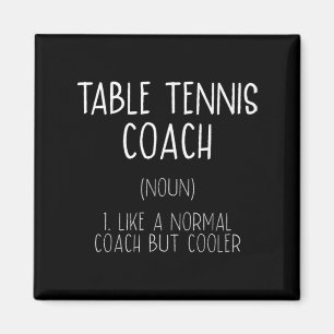 Table Tennis Coach Definition Fun Ping Pong Humor  Magnet