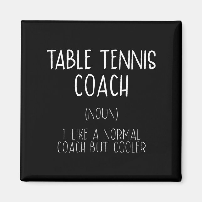 Table Tennis Coach Definition Fun Ping Pong Humor  Magnet (Front)