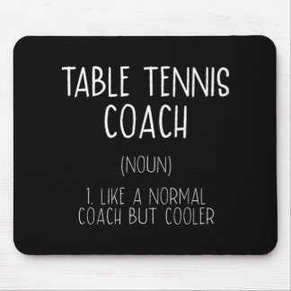 Table Tennis Coach Definition Fun Ping Pong Humor Mouse Pad