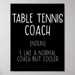 Table Tennis Coach Definition Fun Ping Pong Humor  Poster