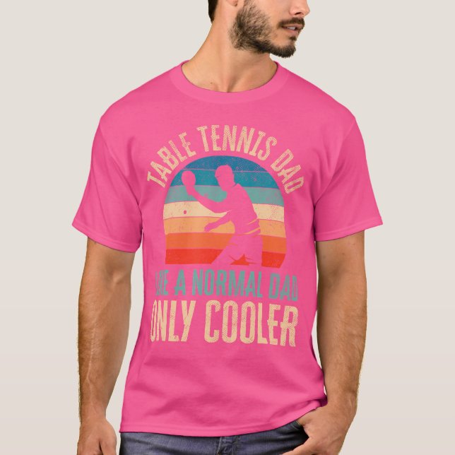 Table Tennis Dad Ping Pong Player Father'S Day T-Shirt (Front)