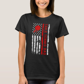 Table Tennis Dad USA Flag Design Paddle Table Tenn T-Shirt