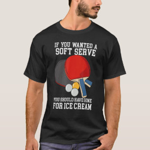 Table Tennis Design For Ping Pong Player - Wanted T-Shirt