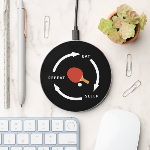 Table Tennis Eat Sleep Repeat Sports Fan Saying Wireless Charger
