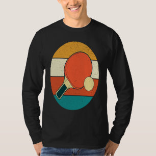 Table Tennis For Men Women Ping Pong Players T-Shirt