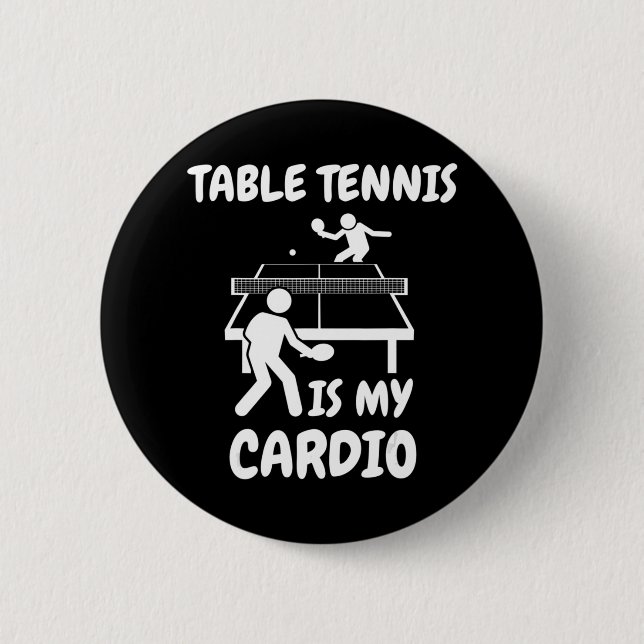 Table Tennis Is My Cardio Retro Table Tennis Ping  Button (Front)