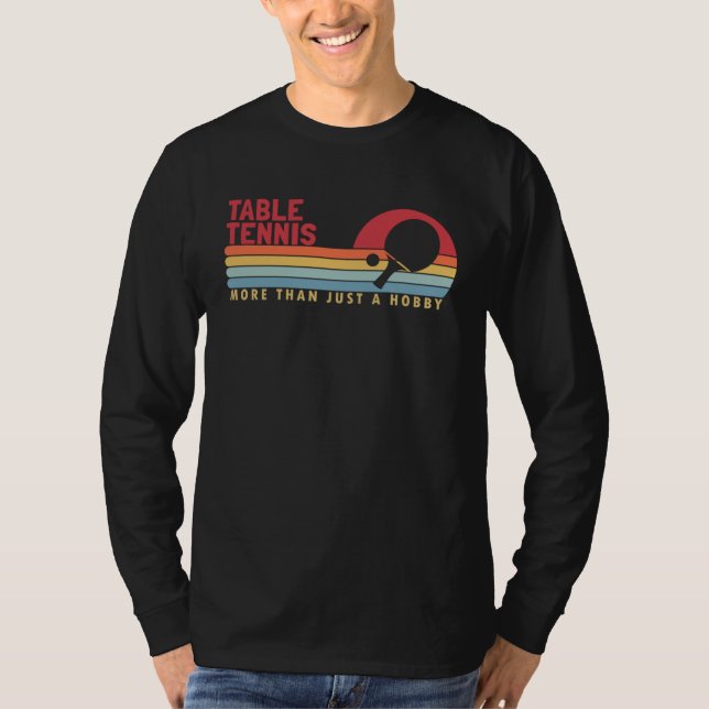 Table Tennis more than a Hobby Balls Table Tennis  T-Shirt (Front)