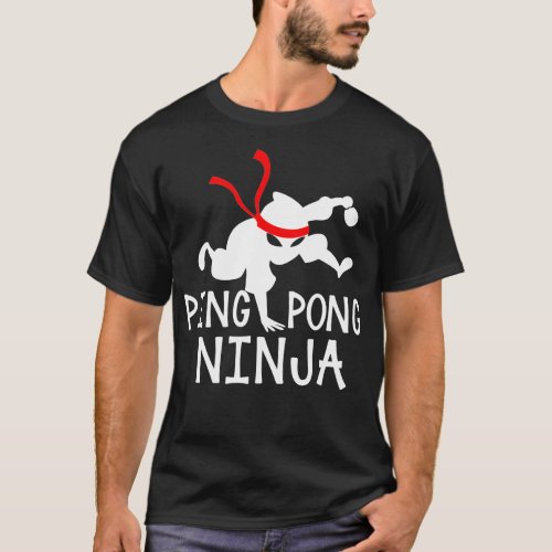 Table Tennis Ping Pong Ninja Funny Table Sports Gi T_Shirt