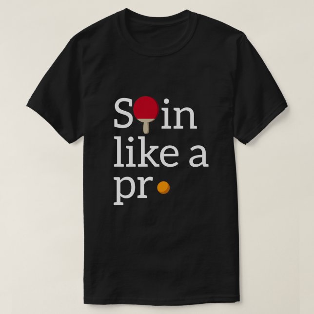 Table Tennis Ping Pong Spin Design T-Shirt (Design Front)