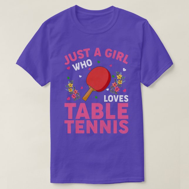 Table Tennis Sports Lover Just A Girl Who Loves Ta T-Shirt (Design Front)