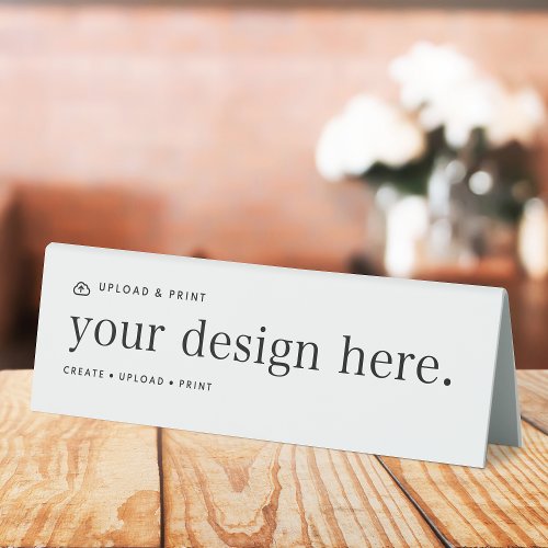 Table Tent Sign Your Design Upload 6 x 2