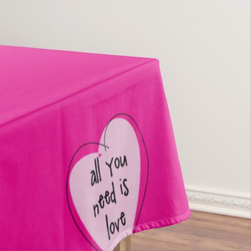 Tablecloth Valentines Day All you Need is LOVE 