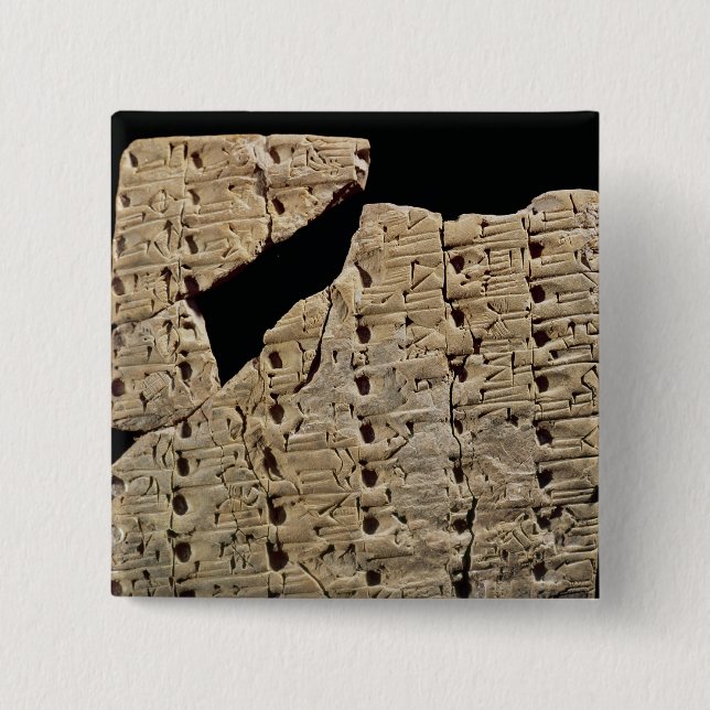 Tablet with cuneiform script, from Uruk Pinback Button (Front)