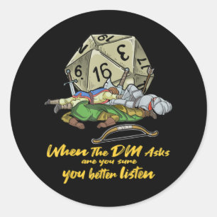 Tabletop Gaming When The DM Asks Classic Round Sticker