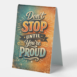 Tabletop Motivational quote Table Tent