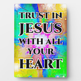 Tabletop Plaque with Easel Trust in Jesus