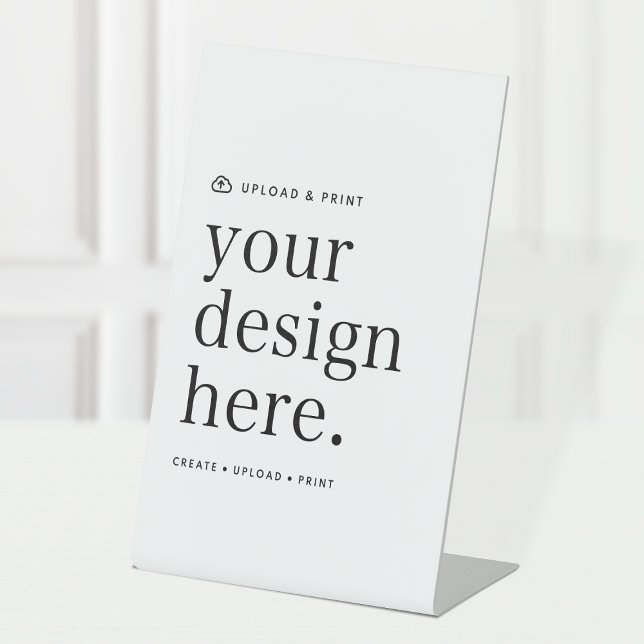 Tabletop Sign | Design Upload 4x6 Pedestal Display (Versatile tabletop sign for business, weddings, special occasion events & more!)
