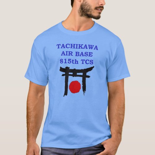 Tachikawa Air Base Japan 815th TCS T_Shirt