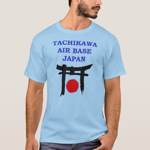 Tachikawa Air Base Japan T_Shirt