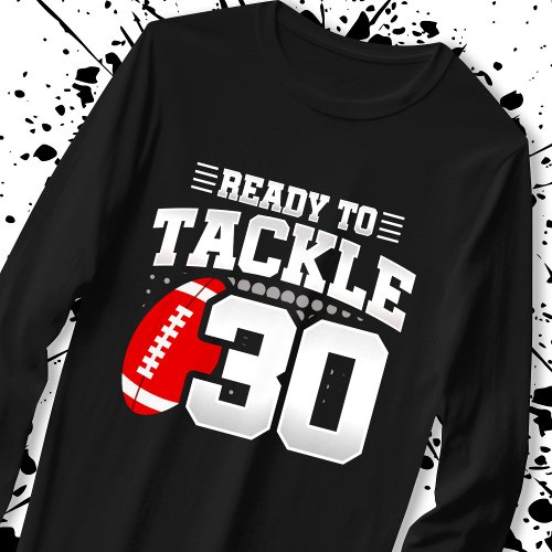 Tackle 30th Birthday 30 Years Couples Anniversary T_Shirt