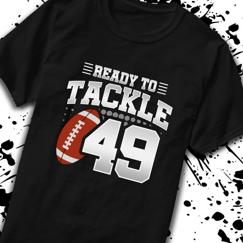 Tackle 49th Birthday 49 Years Couples Anniversary T_Shirt