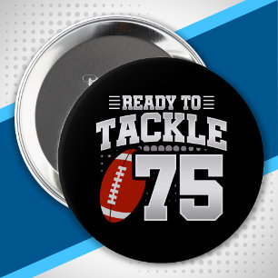 Tackle 75th Birthday 75 Years Couples Anniversary Button