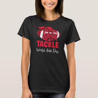 Tackle Aids Awareness  Red Ribbon Hiv Aids Awarene T-Shirt