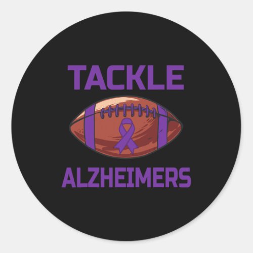 Tackle Alzheimerheimers Fight End Support Wear Pur Classic Round Sticker