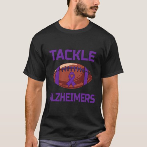 Tackle Alzheimerheimers Fight End Support Wear Pur T_Shirt