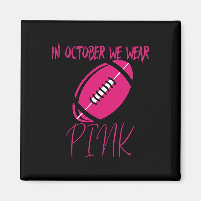Tackle Breast Cancer Awareness Survivor Football O Magnet (Front)