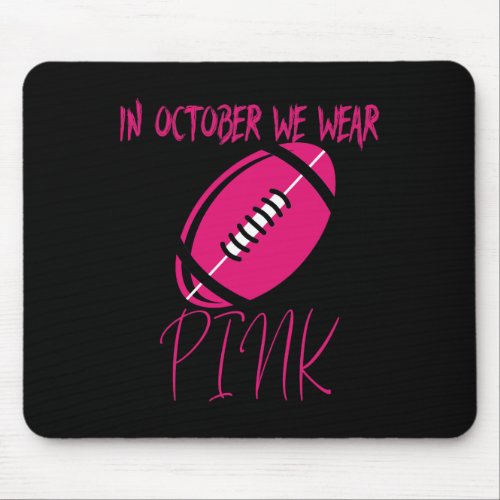 Tackle Breast Cancer Awareness Survivor Football O Mouse Pad