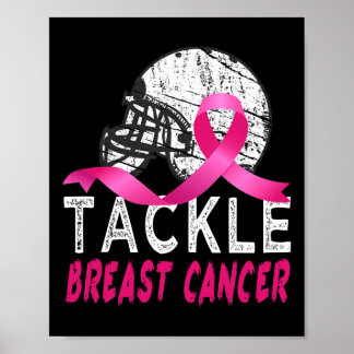 Tackle Breast Cancer Awareness Survivor Football O Poster