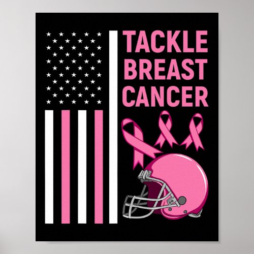 Tackle Breast Cancer Football American Flag  Poster