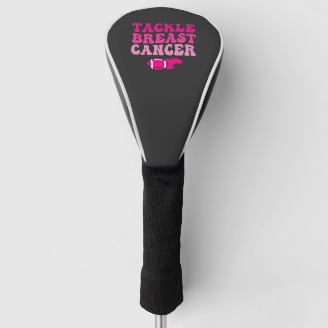 Tackle Breast Cancer Funny Fantasy Football Gift  Golf Head Cover (Front)