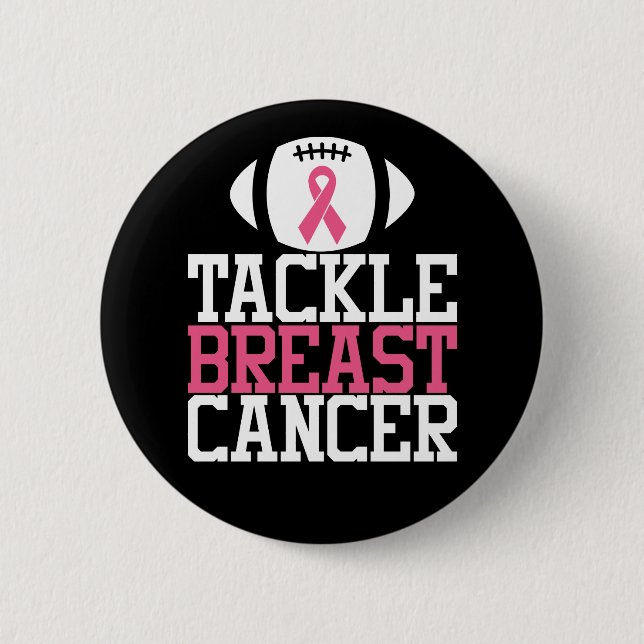 Tackle Breast Cancer | Motivational Quote Button (Front)