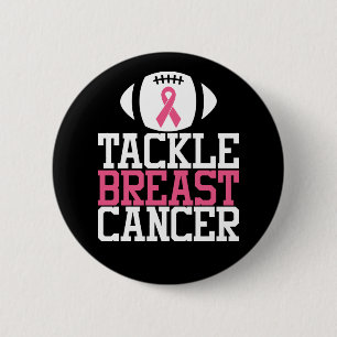 Tackle Breast Cancer   Motivational Quote Button