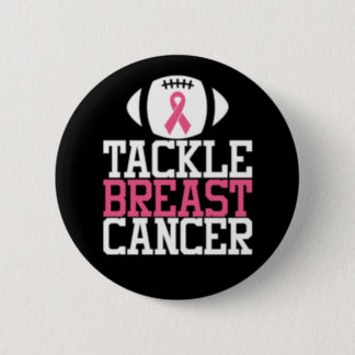 Tackle Breast Cancer | Motivational Quote Button