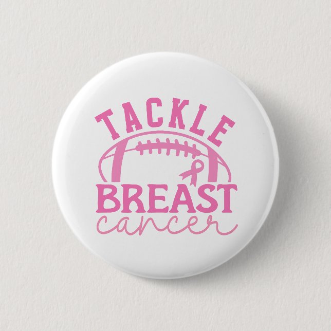 Tackle Breast Cancer Pink Ribbon Awareness Button (Front)