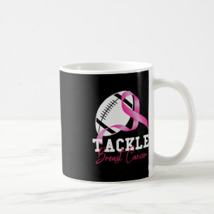 Tackle Breast Cancer Women Breast Cancer Awarenes Coffee Mug