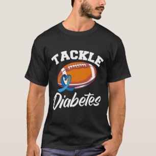 Tackle Diabetes T1d Warrior Diabetes Awareness T-Shirt