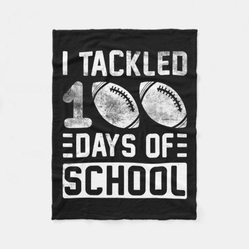 Tackled 100 Days Of School Football Boys 100th Day Fleece Blanket