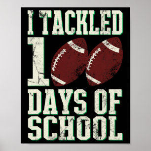 Tackled 100 Days Of School Football Theme Saying Poster