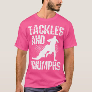 Tackles And Triumphs Rugby Player Rugby T-Shirt