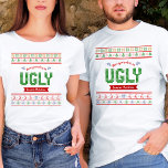 Tacky Christmas Nordic Knit Pattern Red Green Ugly T-Shirt<br><div class="desc">“Have yourself an ugly sweater Christmas.” Celebrate the holiday season in “style” with this unique, fun t-shirt! A cute, Nordic knit fair isle pattern of whimsical trees, reindeer, ornaments, along with playful “sweater” typography in red and green and dusty steel blue, overlay a white background. Choose from numerous shirt styles...</div>