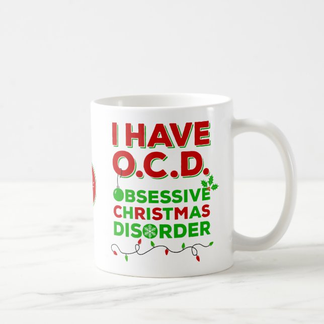 Tacky Obsessive Christmas Disorder Mugs (Right)