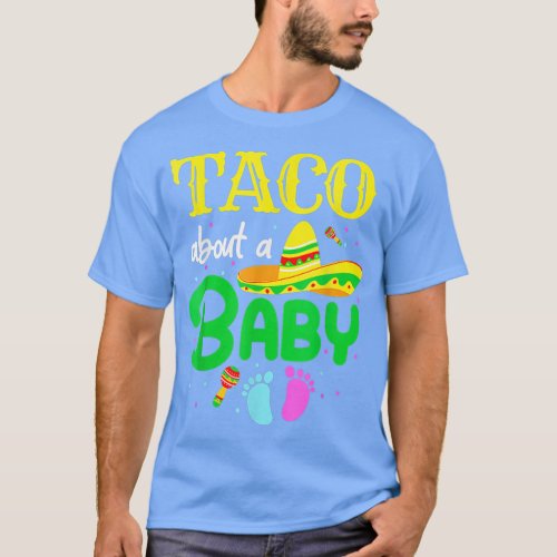 Taco About A Baby Gender Reveal Pregnancy Cinco De T_Shirt