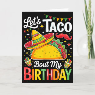 Taco about birthday funny cinco de mayo mexican card
