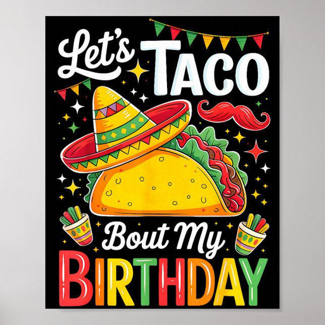 Taco about birthday funny cinco de mayo mexican poster (Front)