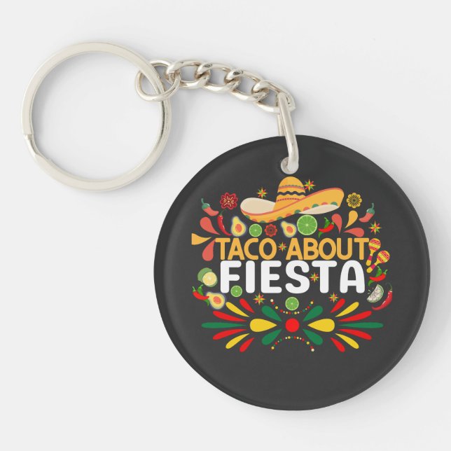 Taco About Fiesta Keychain (Front)